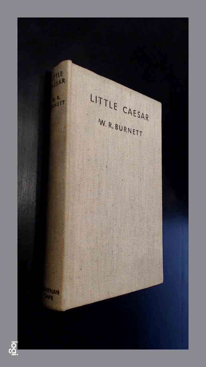 BURNETT, W. R. - Little Caesar