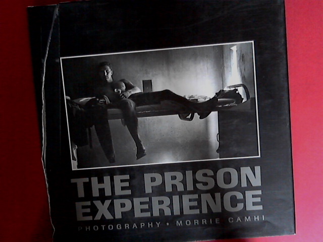 CAMHI, MORRIE - The prison experience