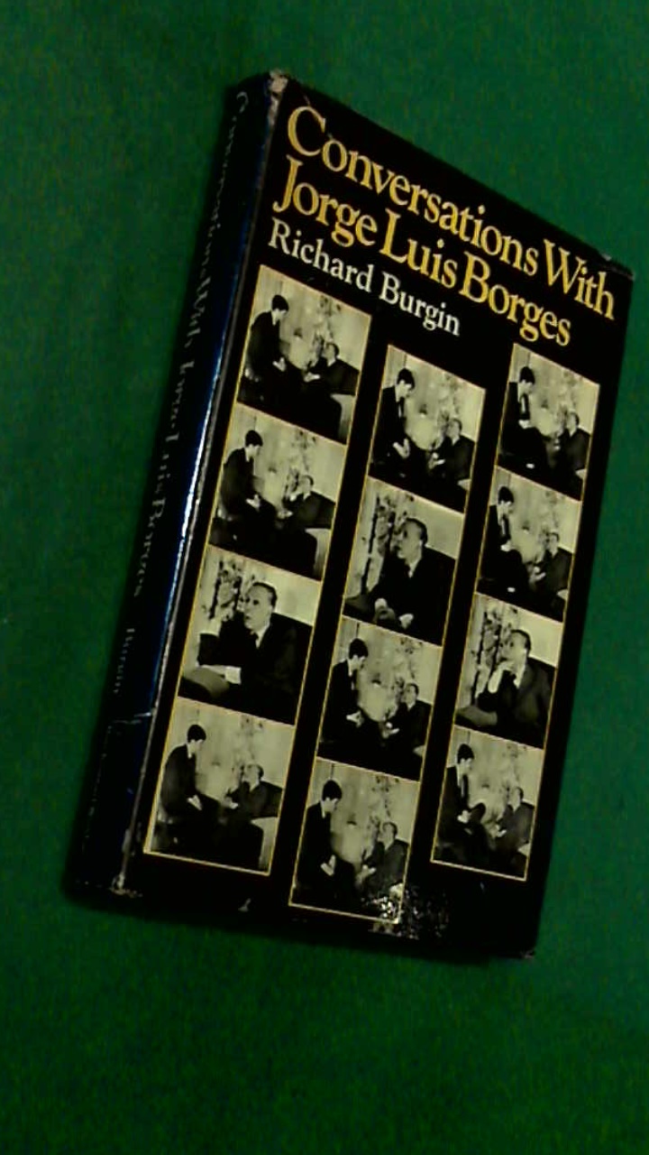 BURGIN, RICHARD - Conversations with Jorge Luis Borges
