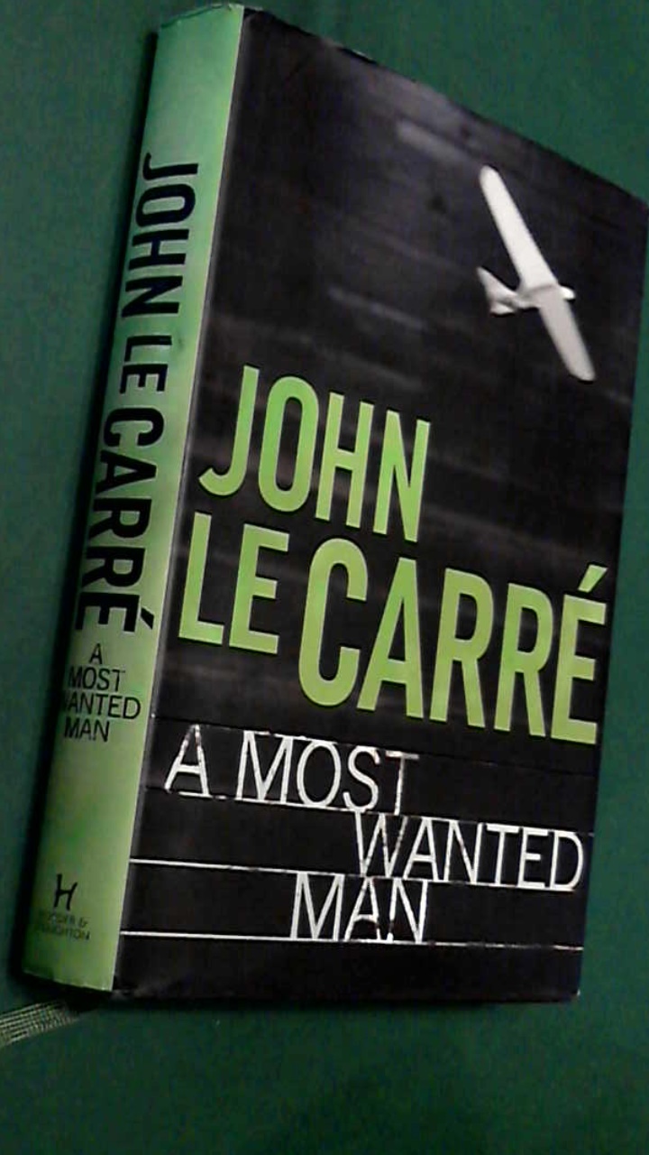 CARRE, JOHN LE - A most wanted man