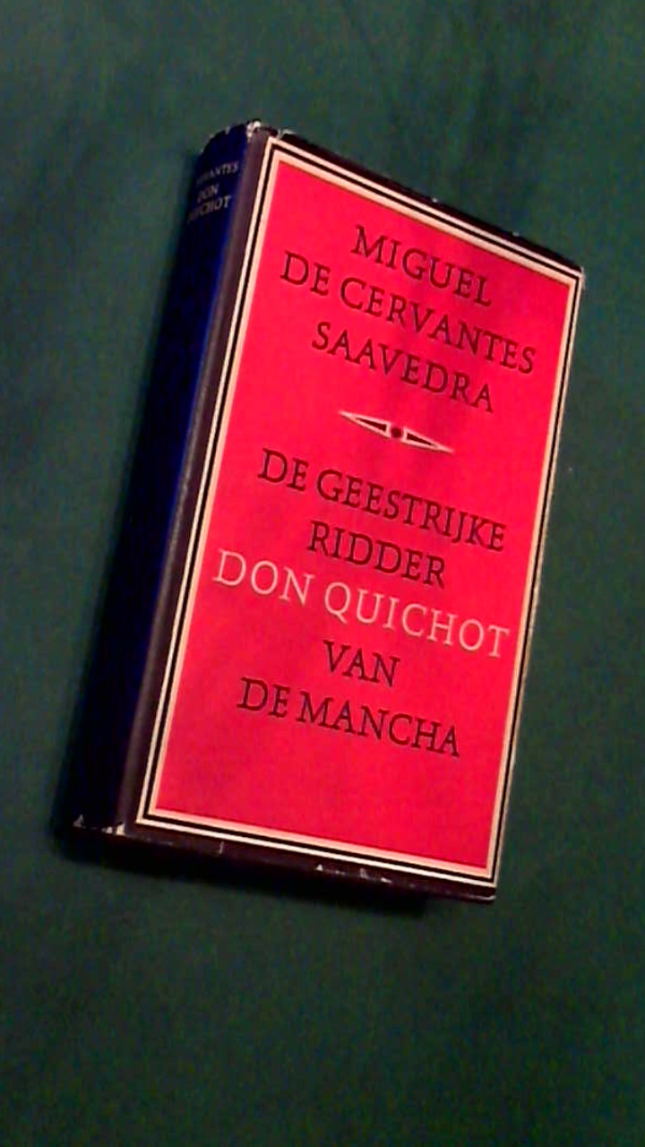 CERVANTES SAAVEDRA, MIGUEL DE - De geestrijke ridder Don Quichot van De Mancha