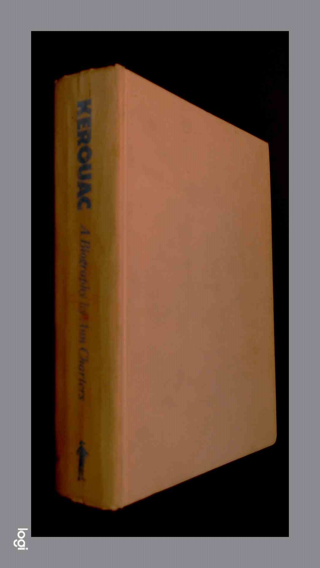 CHARTERS, ANN - Kerouac - A biography
