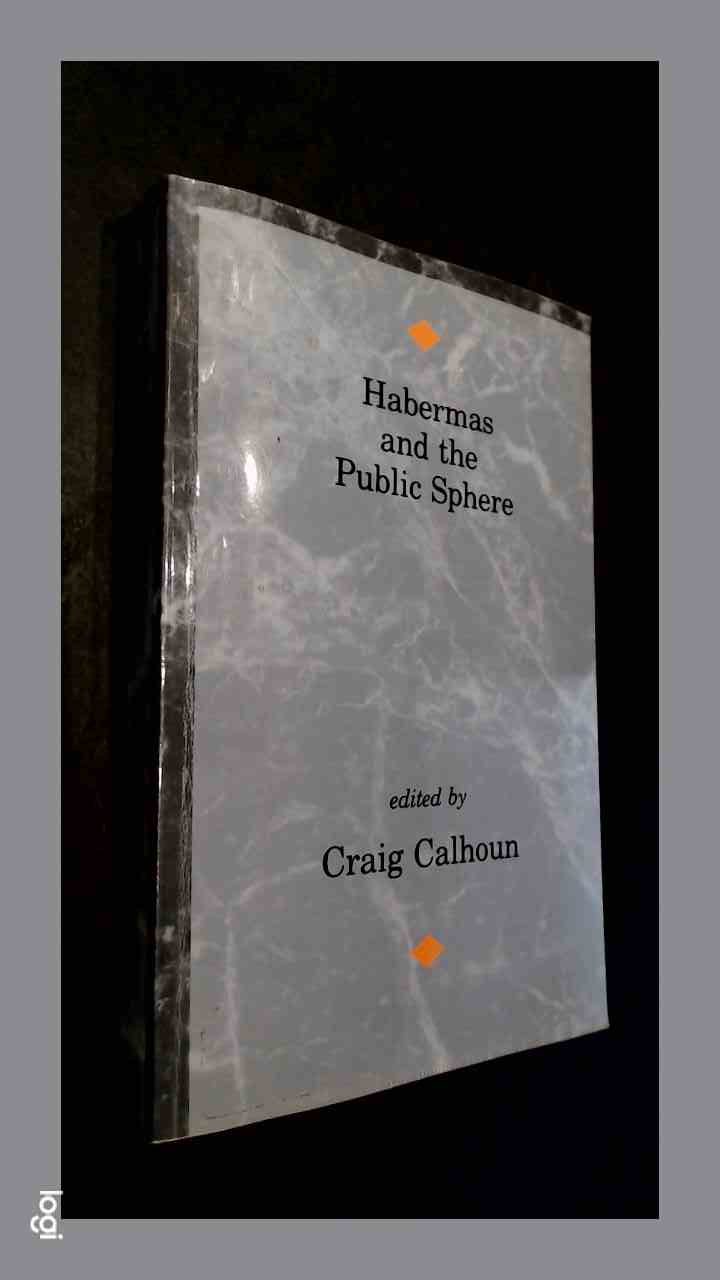 CALHOUN, CRAIG - Habermas and the public sphere
