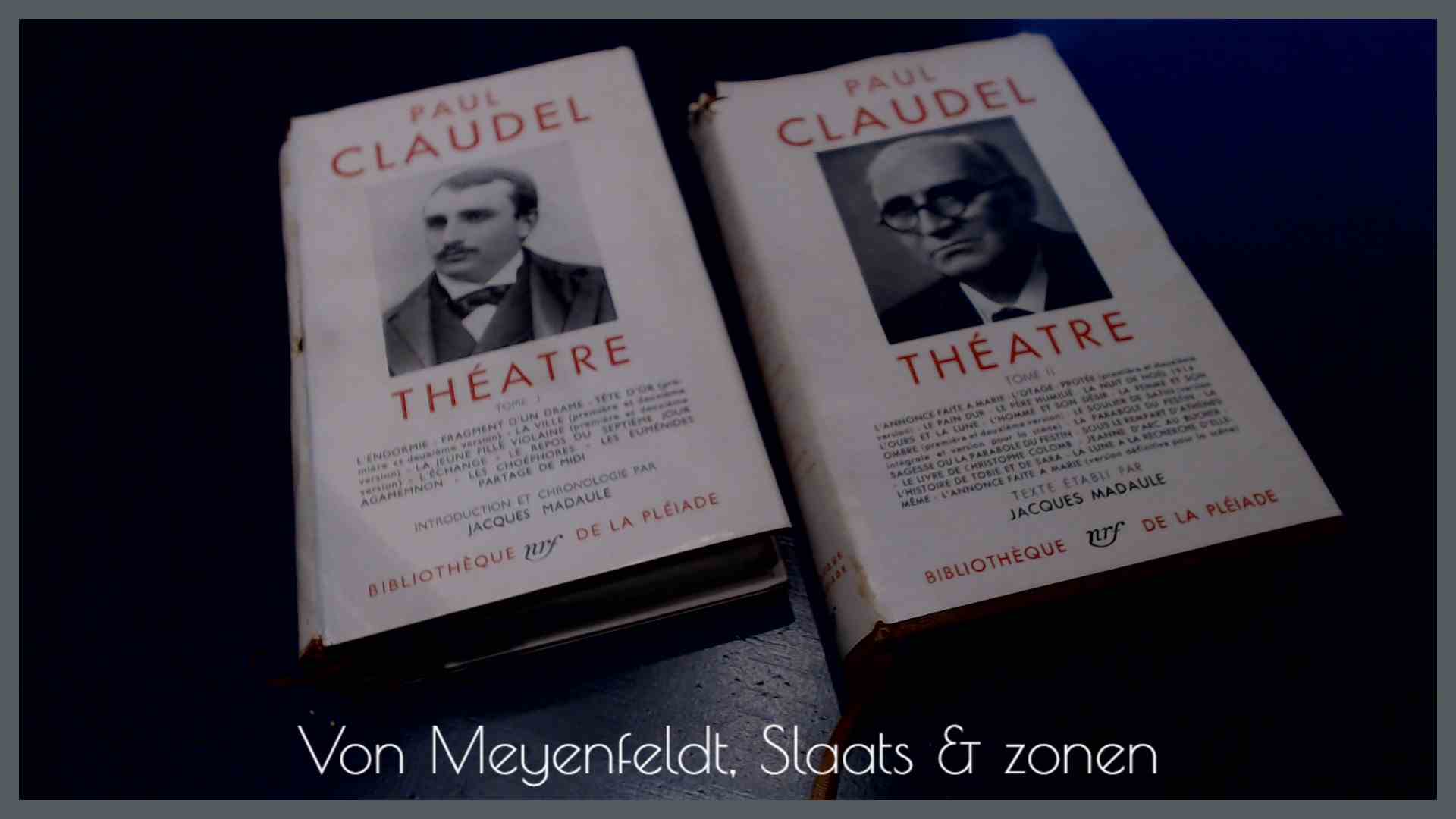 CLAUDEL, PAUL - Theatre - Tome I + II