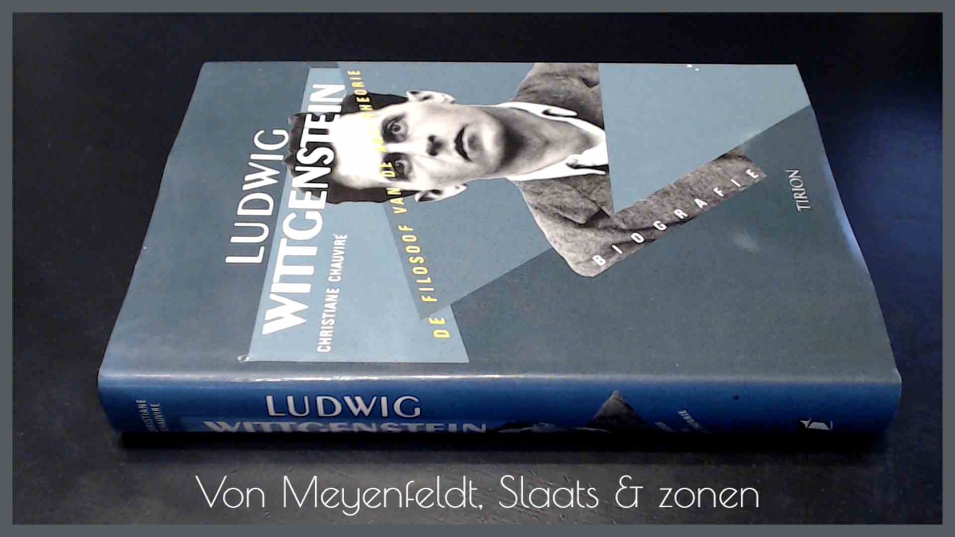 CHAUVIRE, CHRISTIANE - Ludwig Wittgenstein - De filosoof van de anti-theorie