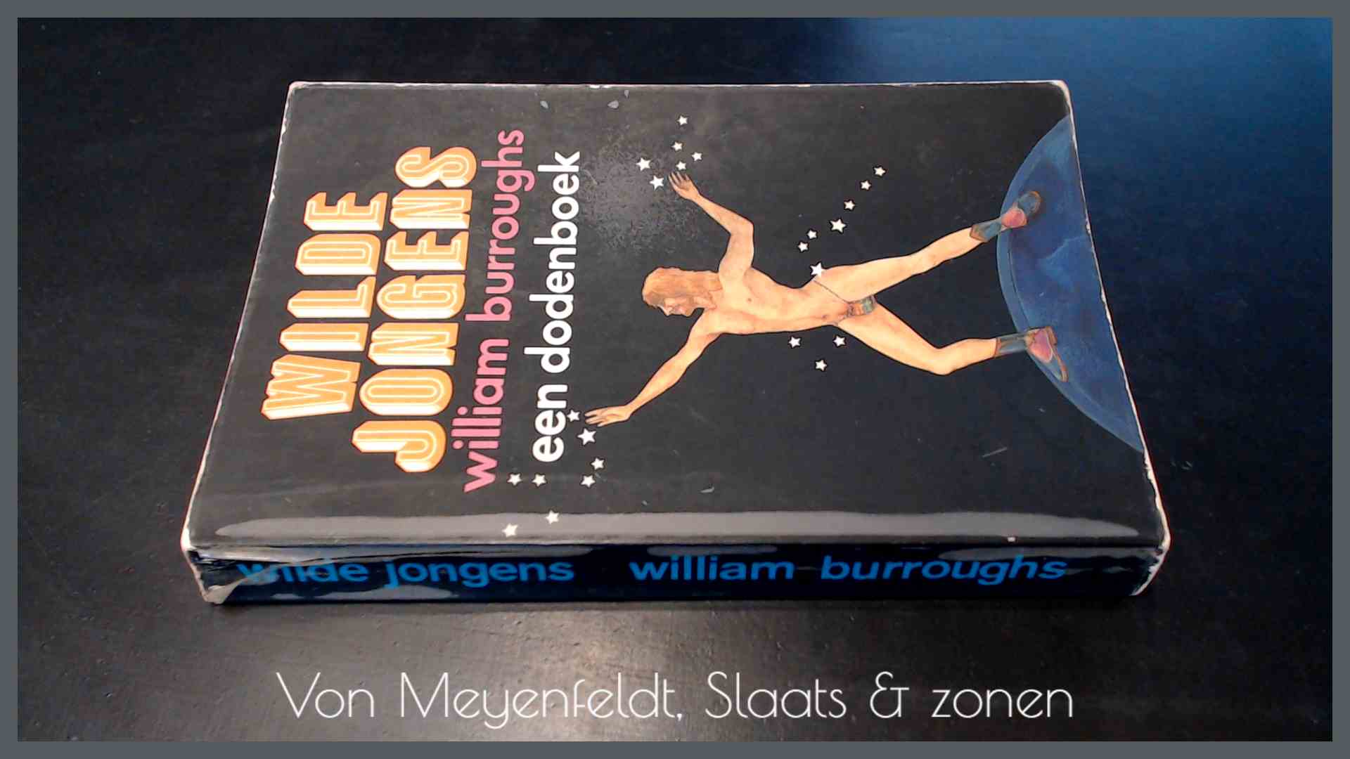 BURROUGHS, WILLIAM - Wilde jongens - Een dodenboek